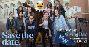 The University of Mary Washington will hold its sixth annual Mary Wash Giving Day on Tuesday, April 4, 2023.