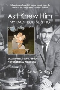 'As I Knew Him: My Dad, Rod Sterling' by Anne Serling.